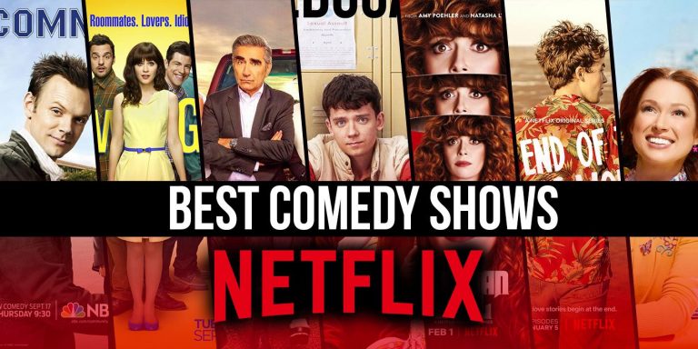 Top 30 Netflix Comedy Shows To Watch