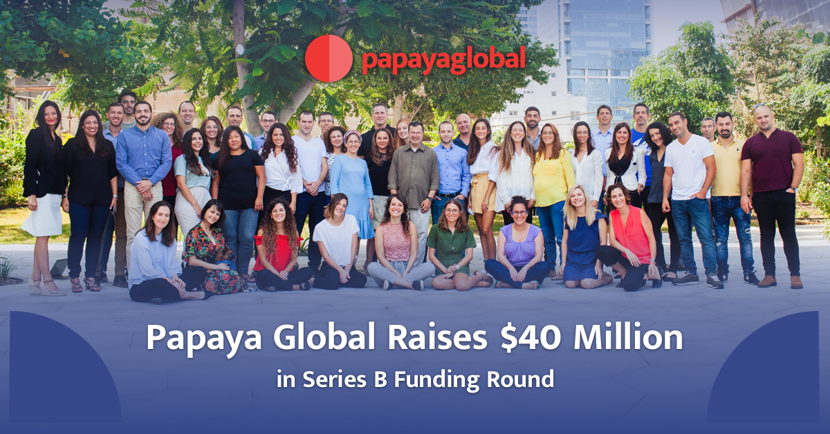 Papaya Global Raises $100M in Series C Funding at Over $1 Billion Valuation