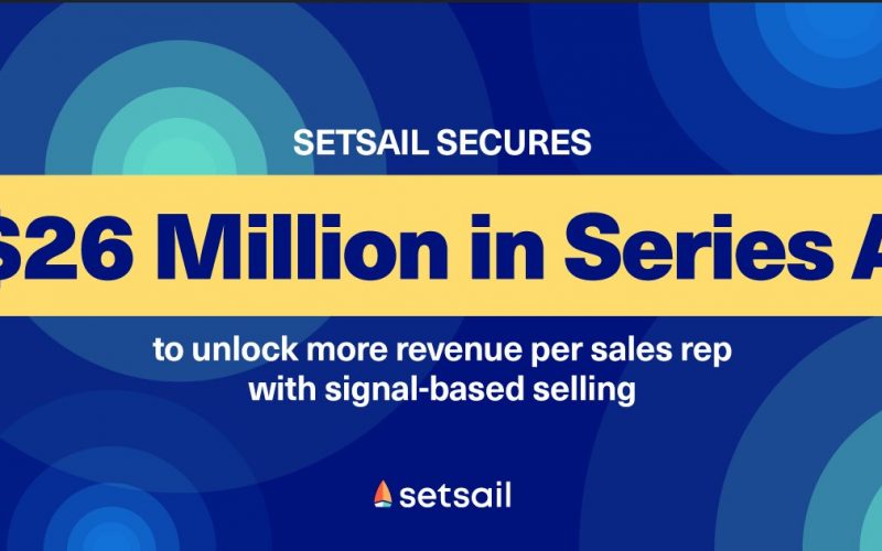 SetSail Raises $26M in Series A Funding
