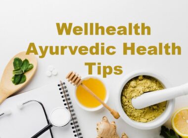 WellHealth Ayurvedic Health Tips
