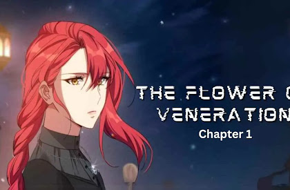 The Flower of Veneration Chapter 1