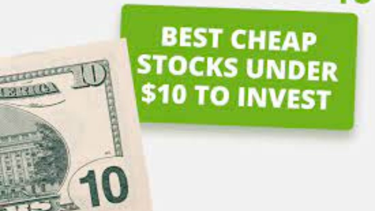 Best Stock Under $10