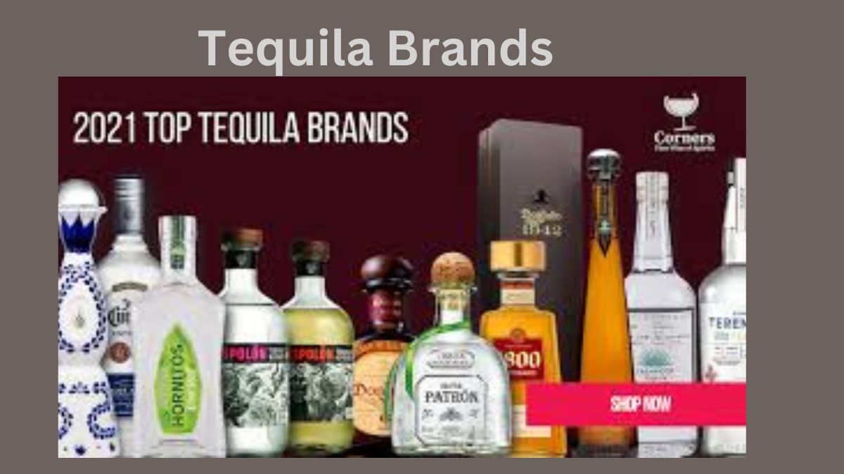 Tequila Brands