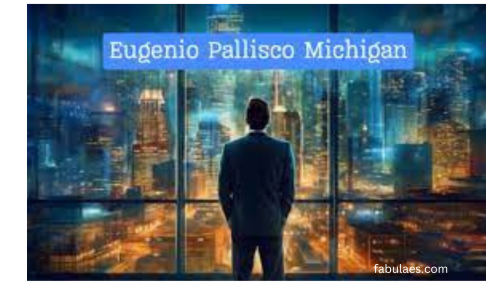 Eugenio Pallisco Michigan