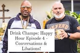 Drink Champs: Happy Hour Episode 4