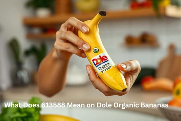 What Does 613588 Mean on Dole Organic Bananas? Decoding the PLU Code What Does 613588 Mean on Dole Organic Bananas